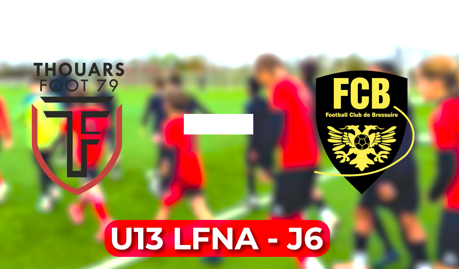 U13 LFNA : Résumé de la rencontre face à Bressuire
